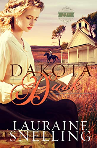 Dakota Dusk (Dakota Series Book 3) by Lauraine Snelling