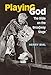 Playing God: The Bible on the Broadway Stage