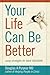 Your Life Can Be Better: using strategies for Adult ADD/ADHD