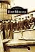 Fort Morgan (AL) (Images of America) by Bob England, Jack Friend