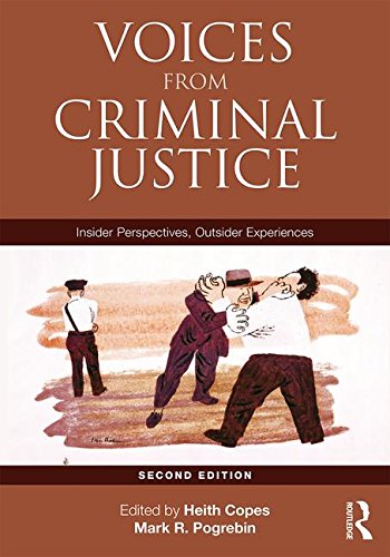 Voices from Criminal Justice: Insider Perspectives, Outsider Experiences (Criminology and Justice Studies)