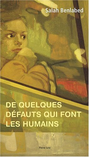 De quelques défauts qui font les humains