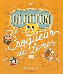 Glouton le croqueur de livres