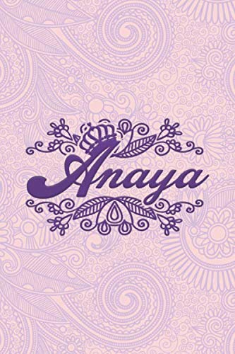 Anaya- i'm Anaya, nootbook: Ruled 6x9 - 100 pages Ruled writing journal lined. diary. notebook "Anaya", a notebook. this notebook for "Anaya", special ... name of "Anaya" in the notebook cover.