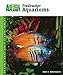 Freshwater Aquariums (Animal Planet® Pet Care Library) by David E. Boruchowitz