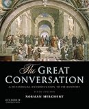 The Great Conversation: A Historical Introduction to Philosophy