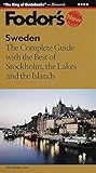 Sweden: The Complete Guide with the Best of Stockholm, the Lakes and the Islands (10th Edition) by 