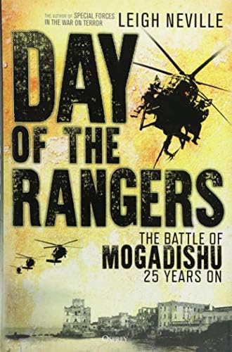 Day of the Rangers: The Battle of Mogadishu 25 Years On