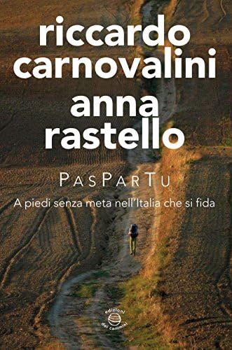 Paspartu. A piedi senza meta nell'Italia che si fida Paperback – 1 May 2015