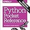 Python Pocket Reference: Python In Your Pocket (Pocket Reference (O ...