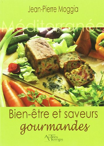 Bien-être et saveurs gourmandes
