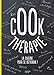 Cook-thérapie: La cuisine pour se détendre ! by 