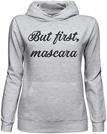 graphke But First Mascara I Can't Go Out Without My Make up Women's Hoodie Medium