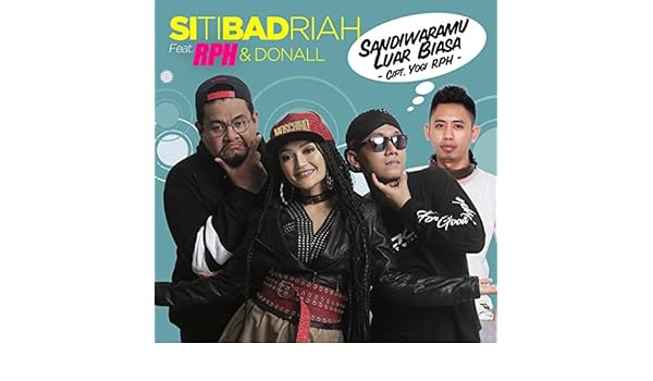 Sandiwaramu Luar Biasa Feat R P H Donall By Siti Badriah On Amazon Music Amazon Com