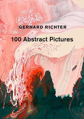 Gerhard Richter: Forty Years Of Painting: Richter, Gerhard, Storr