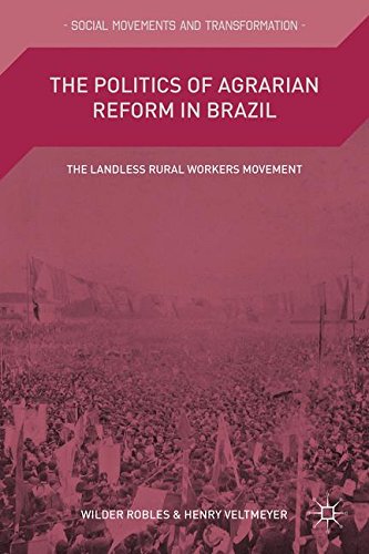 The Politics of Agrarian Reform in Brazil: The Landless Rural Workers Movement (Social Movements and Transformation)