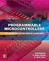Programmable Microcontrollers: Applications on the MSP432 LaunchPad Programmable Microcontrollers: Applications on the MSP432 LaunchPad