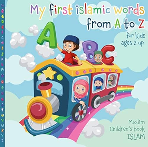 ABC: My first Islamic words from A to Z for kids ages 2 up - Muslim ...