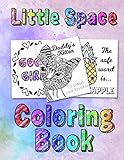 Little Space Coloring Book: For Adults BDSM DDLG ABDL Lifestyle by BDSM Princess