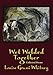Wet Welded Together; Collected Poems by 