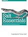 Salt Essentials: Getting Started with Automation at Scale by Craig Sebenik, Thomas Hatch
