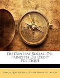 Du Contrat Social, Ou, Principes Du Droit Politique (French Edition) by 