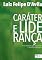 Livro Caráter e Liderança: nove estadistas que construíram a democracia brasileira
