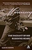 Image de Morrissey: The Pageant of His Bleeding Heart