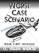 Worst Case Scenario - Invasion: Book 3: Invasion