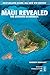 Maui Revealed: The Ultimate Guidebook