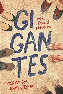 Livro Gigantes: Cinco amigos. Uma história.