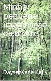 Livro Minha pequena imaginação da morte