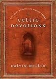 Celtic Devotions: A Guide to Morning and Evening Prayer by 