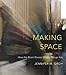 Making Space: How the Brain Knows Where Things Are
