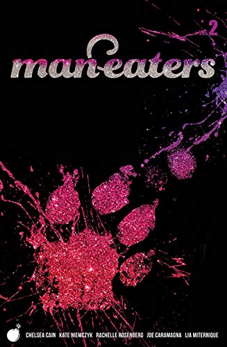 Man-Eaters Volume 2 by Chelsea Cain