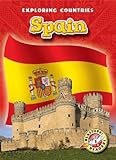 Spain (Blastoff! Readers: Exploring Countries) (Blastoff! Readers: Exploring Countries: Level 5 (Library))