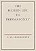 The Hidden Life in Freemasonry (Illustrated)