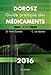 Guide pratique des médicaments Dorosz 2016 (French Edition) by 
