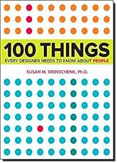 100 Things Every Designer Needs to Know About People (Voices That Matter)