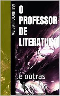 Livro O Professor de Literatura e outras histórias
