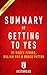 Summary of Getting to Yes: by Roger Fisher, William Ury, and Bruce Patton | Includes Analysis