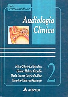 Livro Audiologia clínica (Série Otoneurológica)