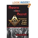 Sworn in Secret: Freemasonry and the Knights Templar