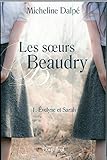 Paperback Les Soeurs Beaudry T.01 Évelyne Et Sarah Book