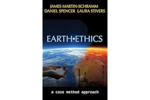 Earth Ethics: A Case Method Approach (Ecology and Justice)
