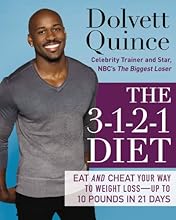 The 3-1-2-1 Diet: Eat and Cheat Your Way to Weight Loss--up to 10 Pounds in 21 Days