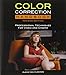 Color Correction Handbook: Professional Techniques for Video and Cinema (2nd Edition) (Digital Video by Alexis Van Hurkman