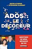Ados : le décodeur (PARENTING) (French Edition) by 