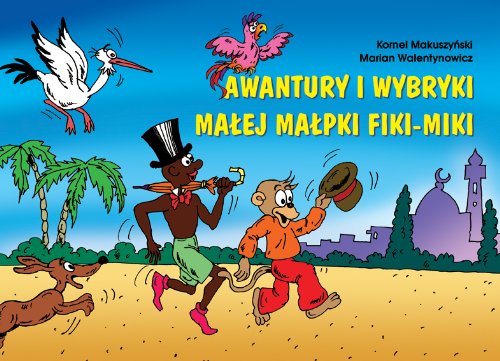 Awantury i wybryki malej malpki Fiki-Miki