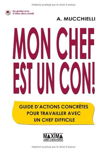 Mon chef est un con !